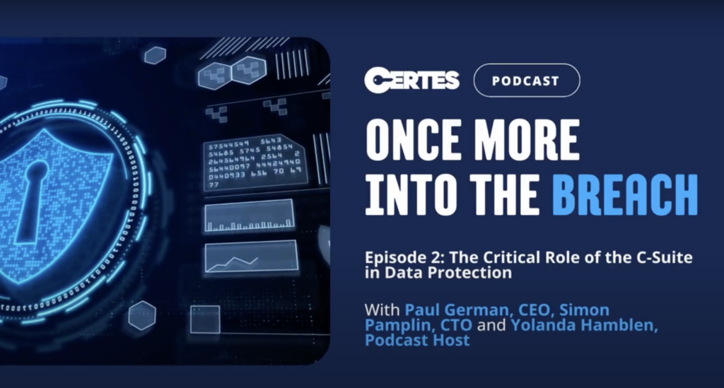 Once More into the Breach, Episode 2: The Critical Role of the C-Suite in Data Protection